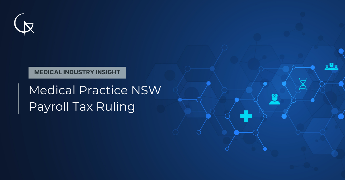 Medical Practice NSW Payroll Tax Ruling